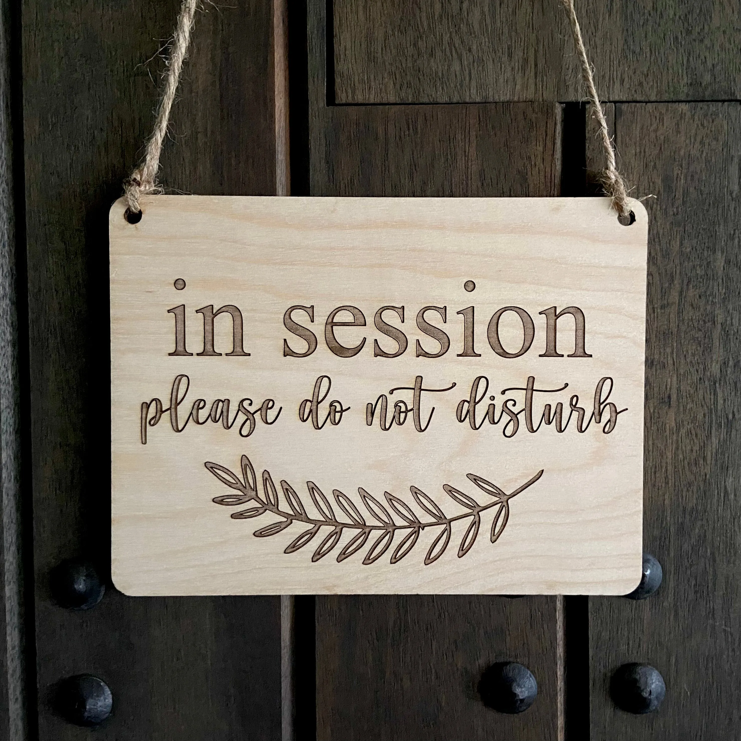 In Session - Please Do Not Disturb - 8"x6" - Hanging Office Door Sign