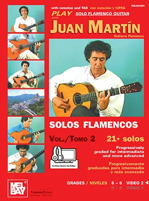 Play Solo Flamenco Guitar with Juan Martin Vol. 2 - Guitarra Flamenca-21 Solos